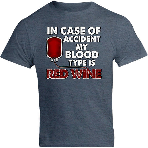 Blood Type Is Red Wine - Unisex Tee