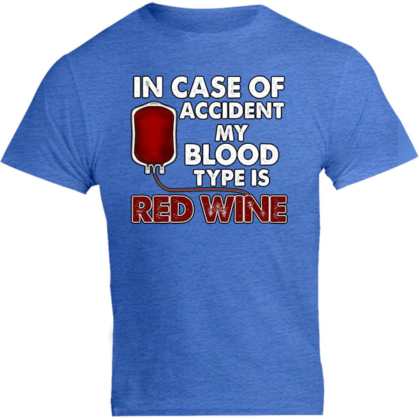 Blood Type Is Red Wine - Unisex Tee