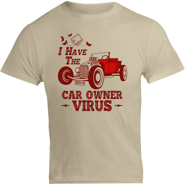 Car Owner Virus - Unisex Tee - Graphic Tees Australia