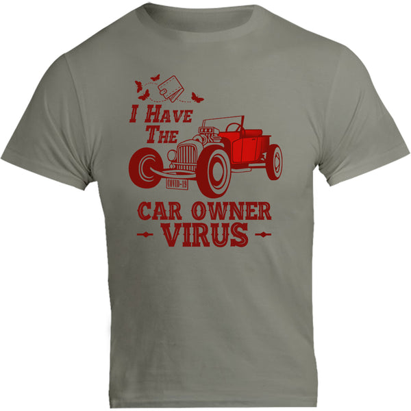 Car Owner Virus - Unisex Tee - Graphic Tees Australia