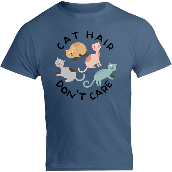 Cat Hair Don't Care - Unisex Tee