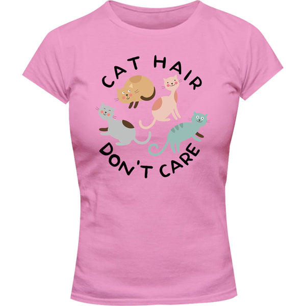 Cat Hair Don't Care - Ladies Slim Fit Tee