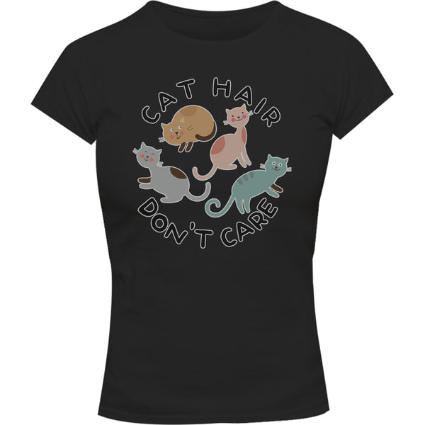 Cat Hair Don't Care - Ladies Slim Fit Tee