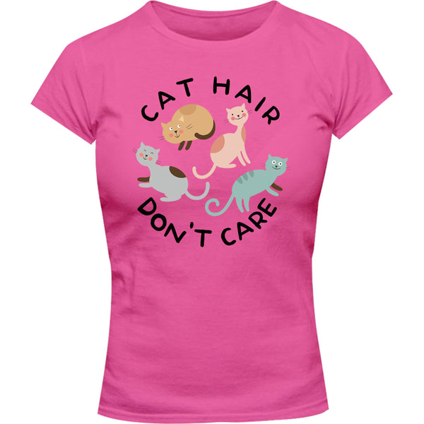 Cat Hair Don't Care - Ladies Slim Fit Tee