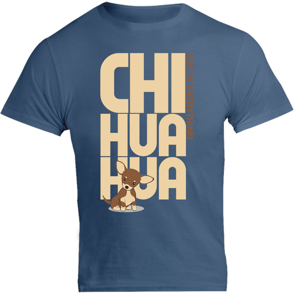 Chihuahua Size Is Everything - Unisex Tee - Graphic Tees Australia