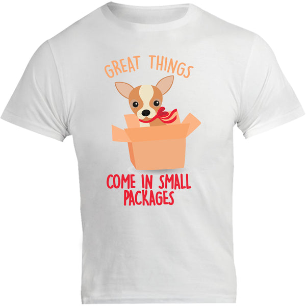 Chihuahua Small Packages - Unisex Tee