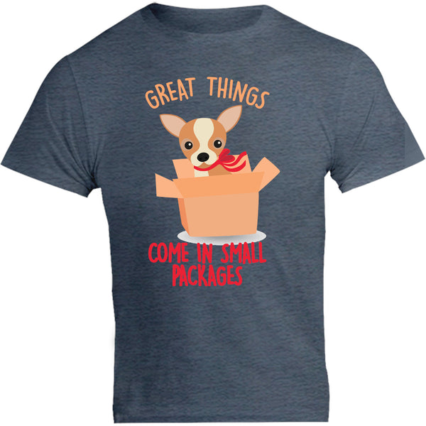 Chihuahua Small Packages - Unisex Tee