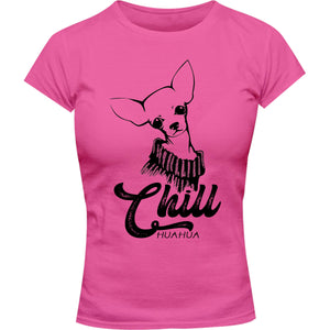 Chill huahua - Ladies Slim Fit Tee - Graphic Tees Australia