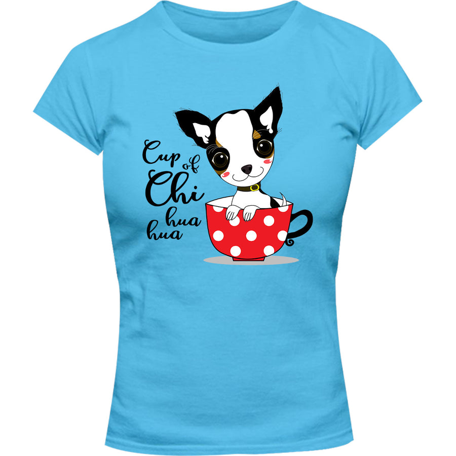 Cup Of Chi huahua - Ladies Slim Fit Tee - Graphic Tees Australia