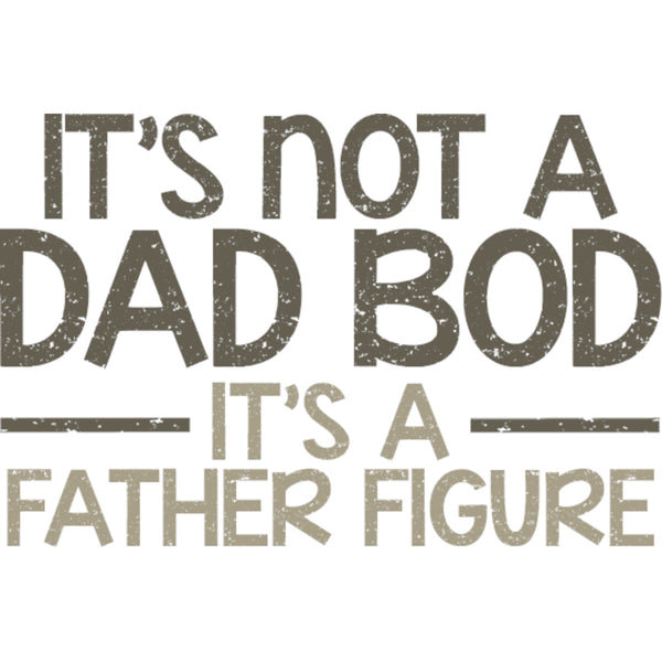 Dad Bod Father Figure - Unisex Tee - Graphic Tees Australia