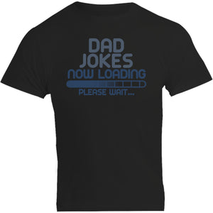 Dad Jokes Now Loading - Unisex Tee - Plus Size - Graphic Tees Australia