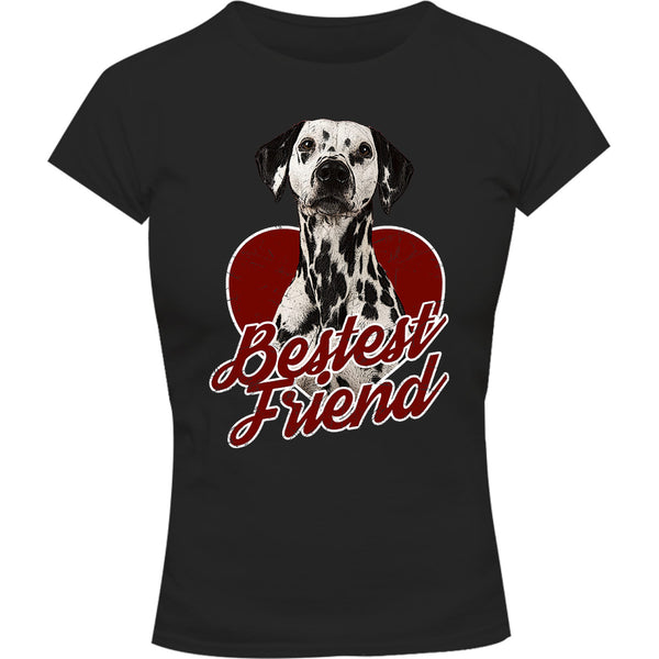 Dalmatian Bestest Friend - Ladies Slim Fit Tee - Graphic Tees Australia