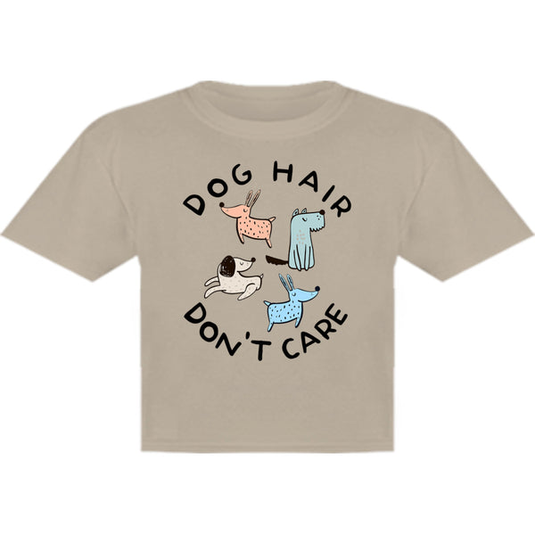 Dog Hair Don't Care - Youth & Infant Tee