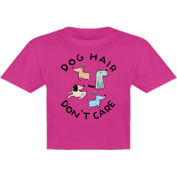 Dog Hair Don't Care - Youth & Infant Tee