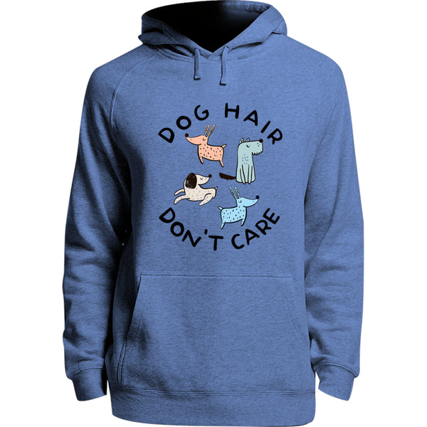 Dog Hair Don't Care - Unisex Hoodie - Youth & Adult