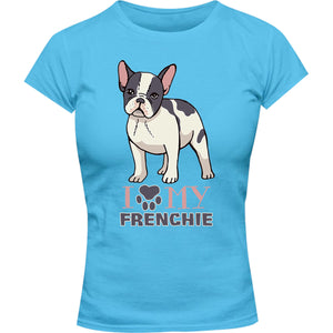 Dog Paw Love My Frenchie - Ladies Slim Fit Tee - Graphic Tees Australia