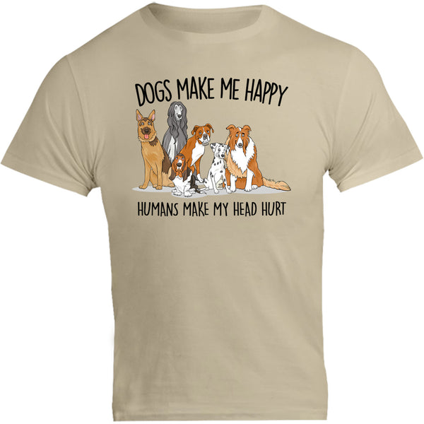 Dogs Make Me Happy - Unisex Tee