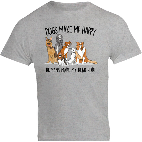 Dogs Make Me Happy - Unisex Tee