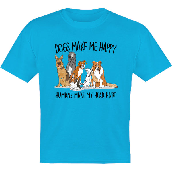 Dogs Make Me Happy - Youth & Infant Tee