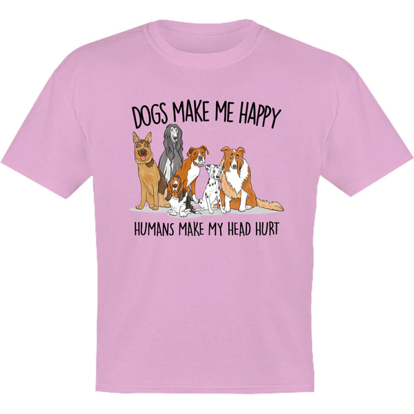 Dogs Make Me Happy - Youth & Infant Tee