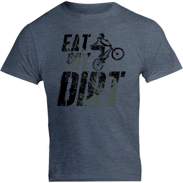 Eat My Dirt - Unisex Tee - Graphic Tees Australia