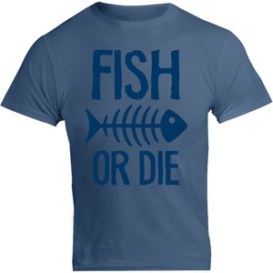 Fish Or Die - Unisex Tee - Graphic Tees Australia