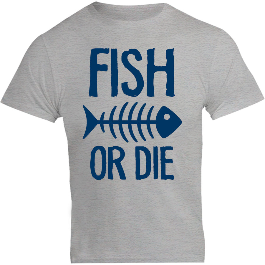 Fish Or Die - Unisex Tee - Graphic Tees Australia