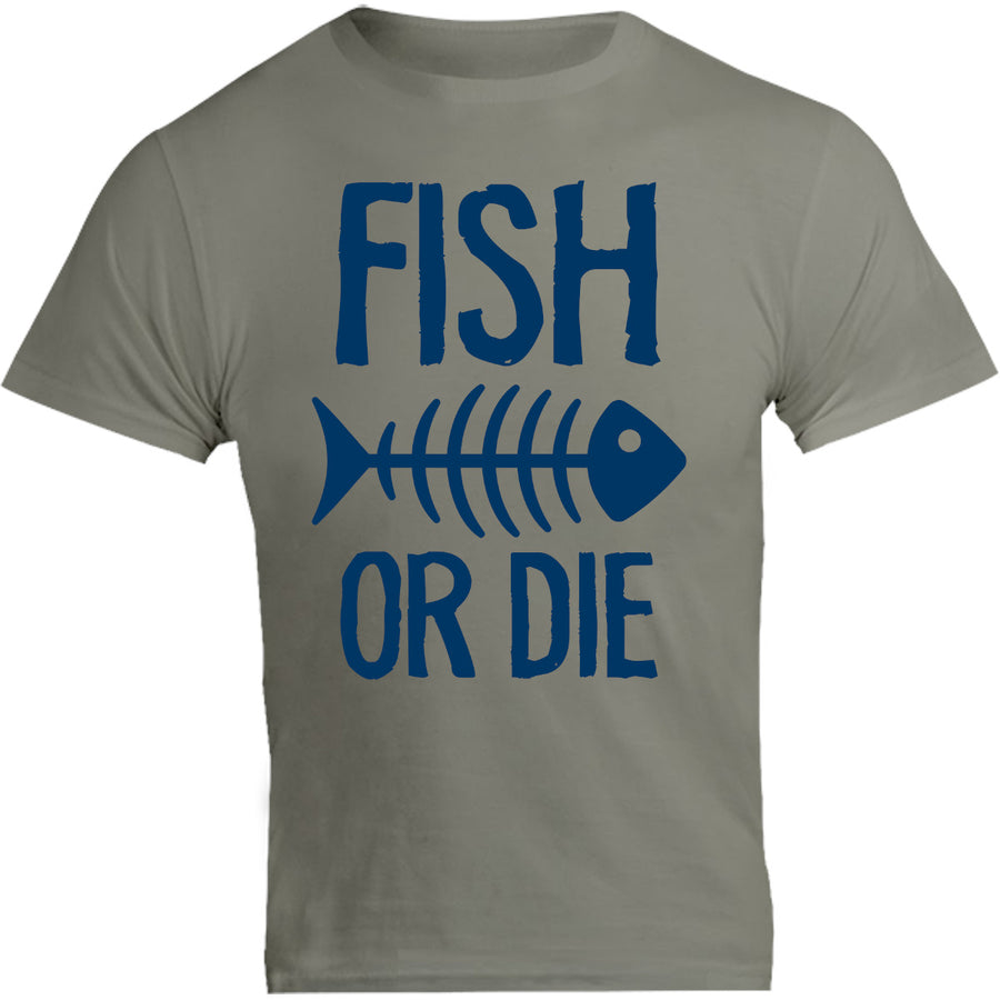 Fish Or Die - Unisex Tee - Graphic Tees Australia