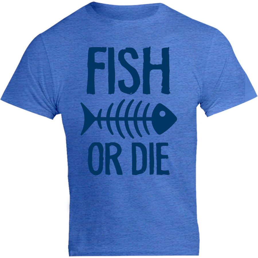 Fish Or Die - Unisex Tee - Graphic Tees Australia