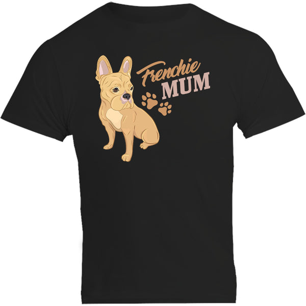 Frenchie Mum - Unisex Tee - Graphic Tees Australia