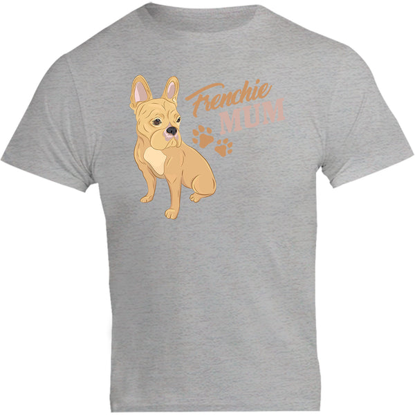 Frenchie Mum - Unisex Tee - Graphic Tees Australia