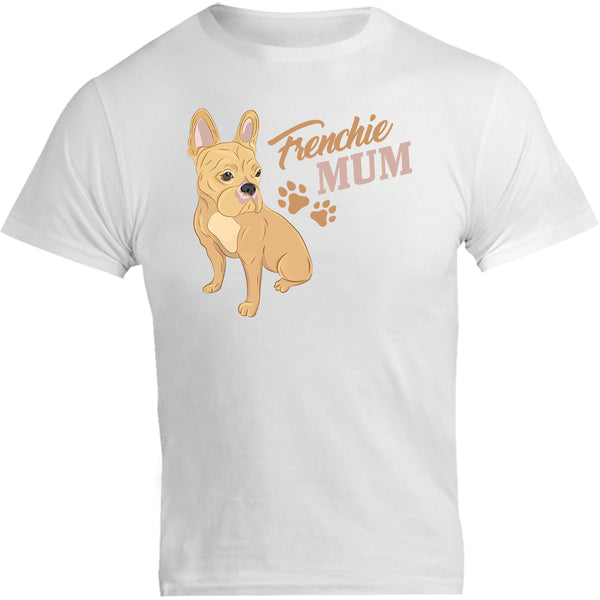 Frenchie Mum - Unisex Tee - Graphic Tees Australia