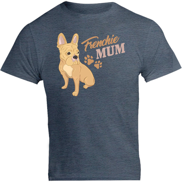 Frenchie Mum - Unisex Tee - Graphic Tees Australia