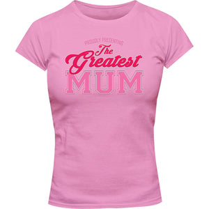 Greatest Mum - Ladies Slim Fit Tee - Graphic Tees Australia