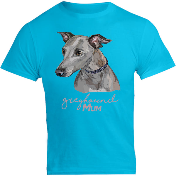 Greyhound Mum - Unisex Tee - Graphic Tees Australia