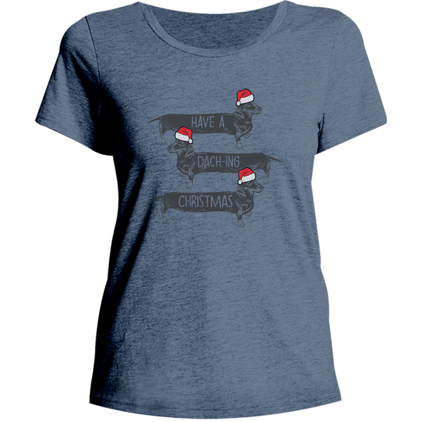 Have A Dach-ing Christmas - Ladies Relaxed Fit Tee