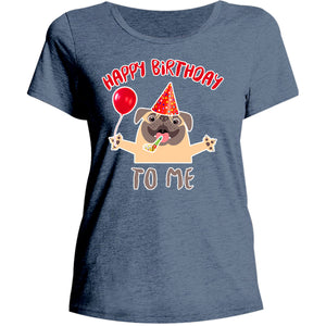 Happy Birthday To Me - Ladies Relaxed Fit Tee - Graphic Tees Australia