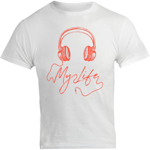 Headphones My Life - Unisex Tee