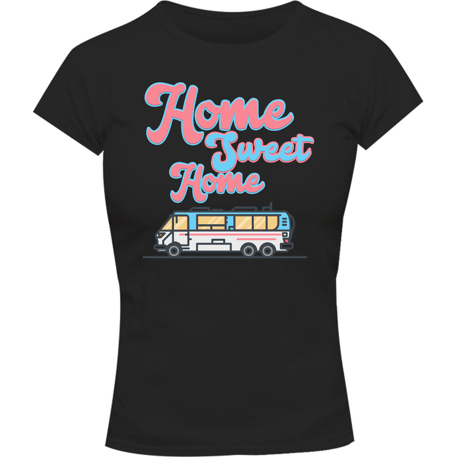 Home Sweet Home - Ladies Slim Fit Tee - Graphic Tees Australia