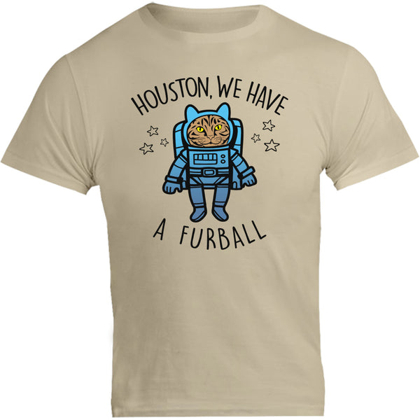 Houston, We Have A Furball - Unisex Tee