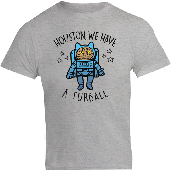 Houston, We Have A Furball - Unisex Tee