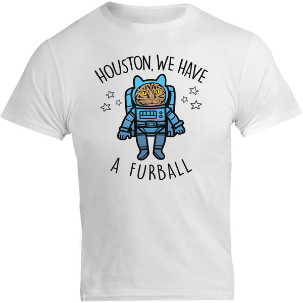 Houston, We Have A Furball - Unisex Tee