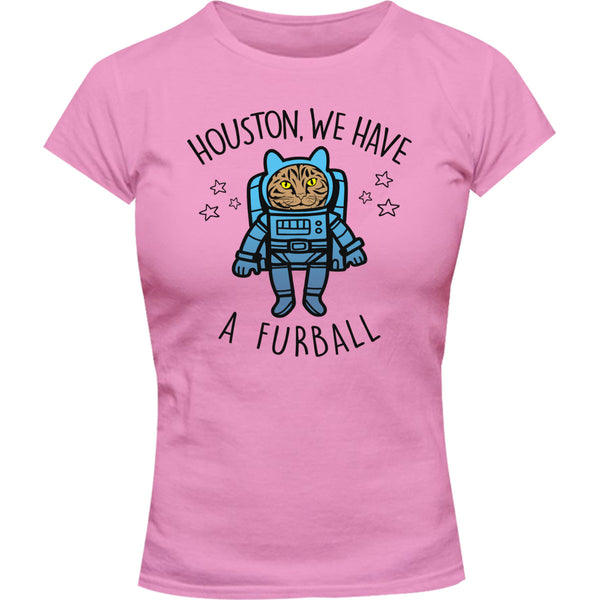 Houston, We Have A Furball - Ladies Slim Fit Tee