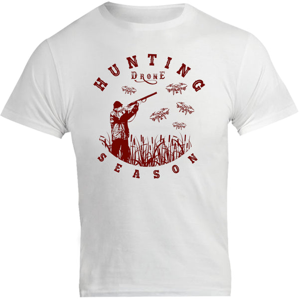 Hunting Drone Season - Unisex Tee - Graphic Tees Australia