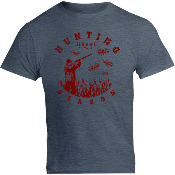 Hunting Drone Season - Unisex Tee - Graphic Tees Australia