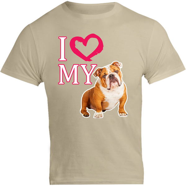 I Love My Bulldog - Unisex Tee - Graphic Tees Australia