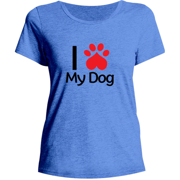 I Love My Dog - Ladies Relaxed Fit Tee