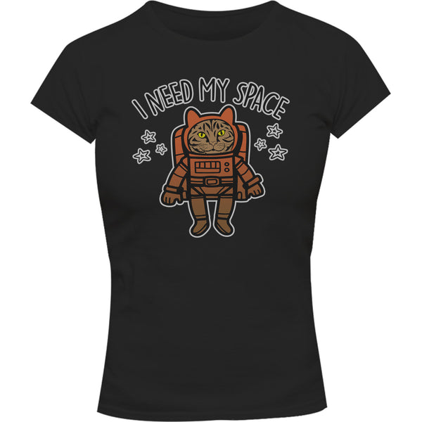 I Need My Space - Ladies Slim Fit Tee