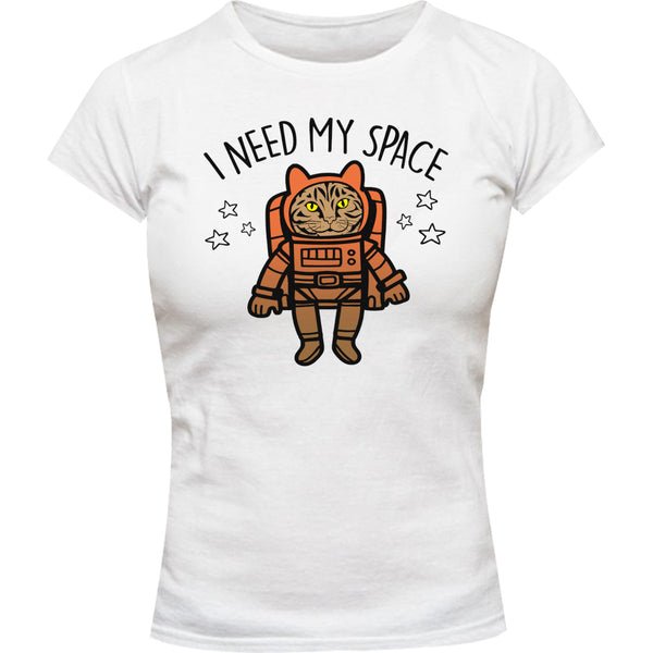 I Need My Space - Ladies Slim Fit Tee