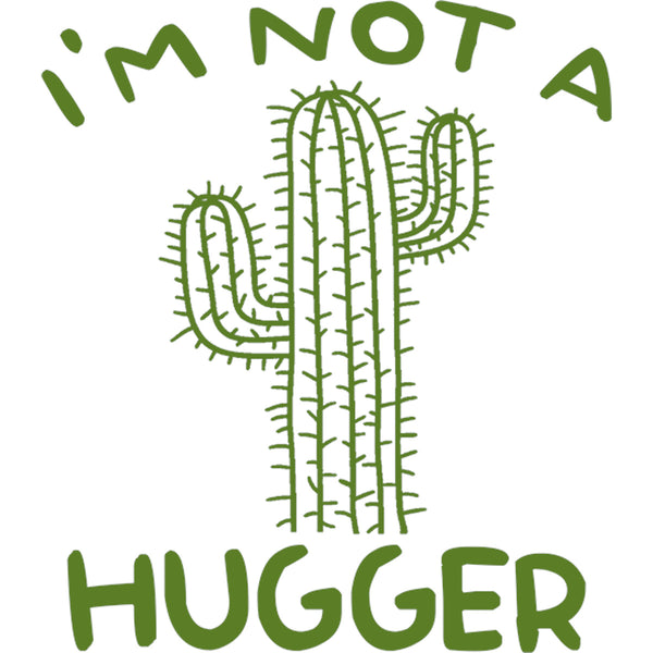 I'm Not A Hugger - Ladies Relaxed Fit Tee - Graphic Tees Australia